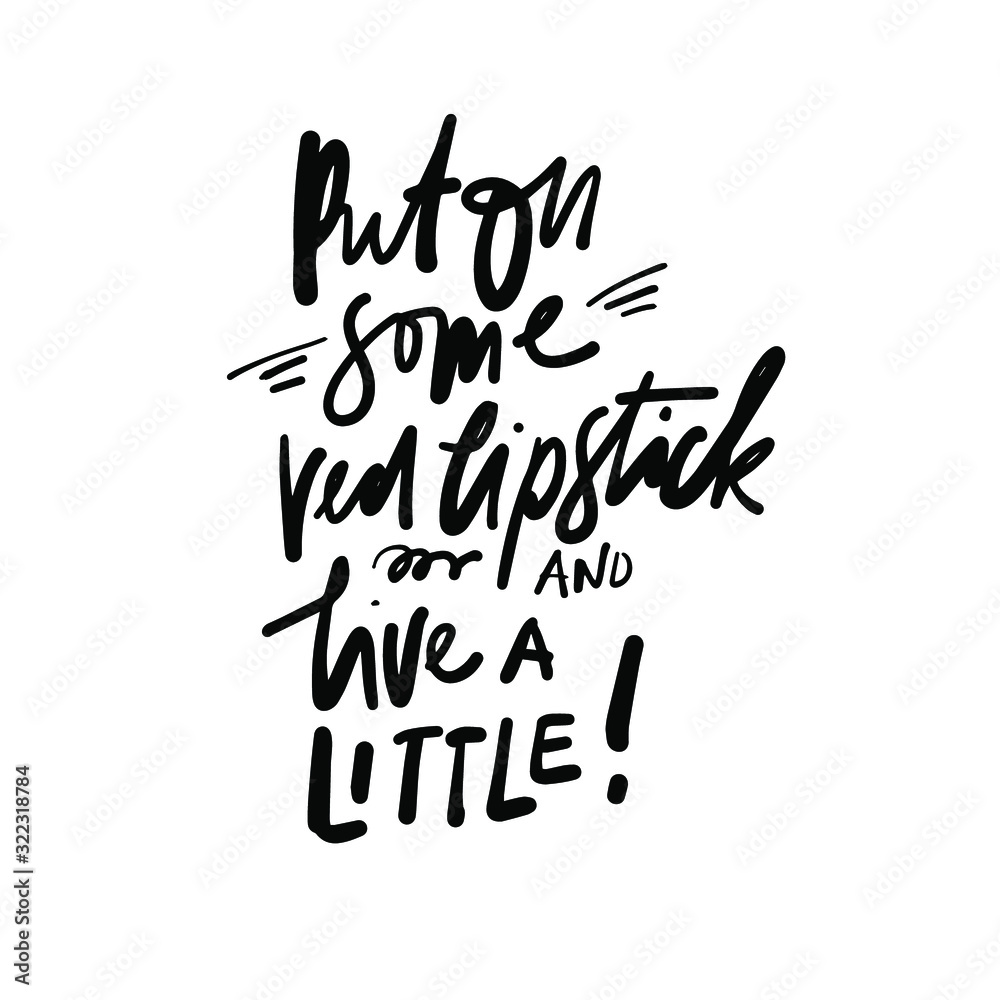 Naklejka premium Hand lettering quote about make up. .illustration for your design. 