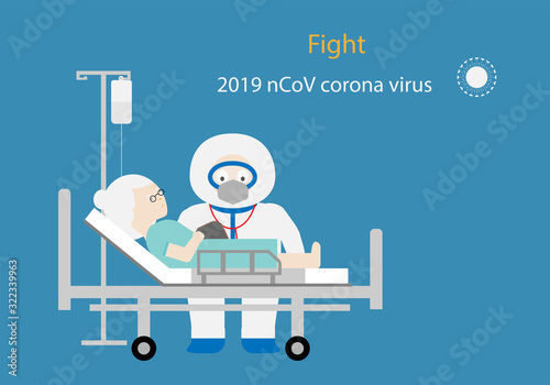 Doctor in protective suit taking care elderly infected with wuhan corona virus