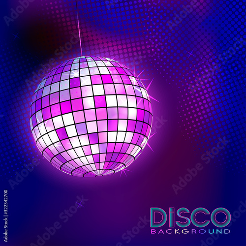 Disco ball. Disco background. Night Club party light element. Bright mirror ball design for disco dance club. Vector.