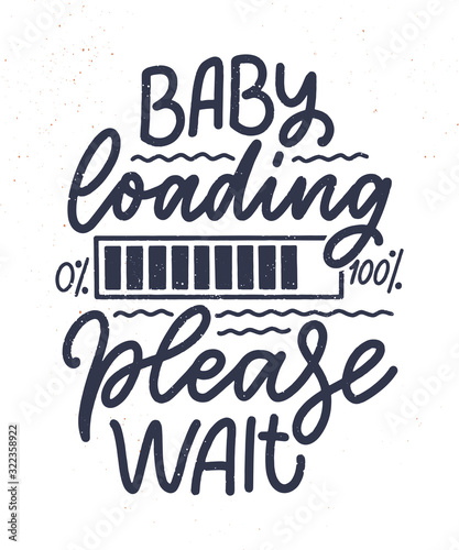 Hand drawn lettering pregnancy quote. Maternity slogan inscription. Motherhood poster, banner, t shirt typography design. Isolated vector illustration