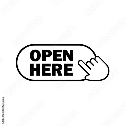 Open here sign with hand icon and text.  Vector illustration symbol
