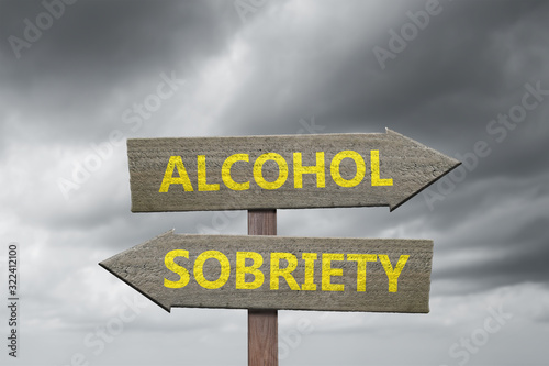Alcohol Sobriety sign for choice about alcoholism.