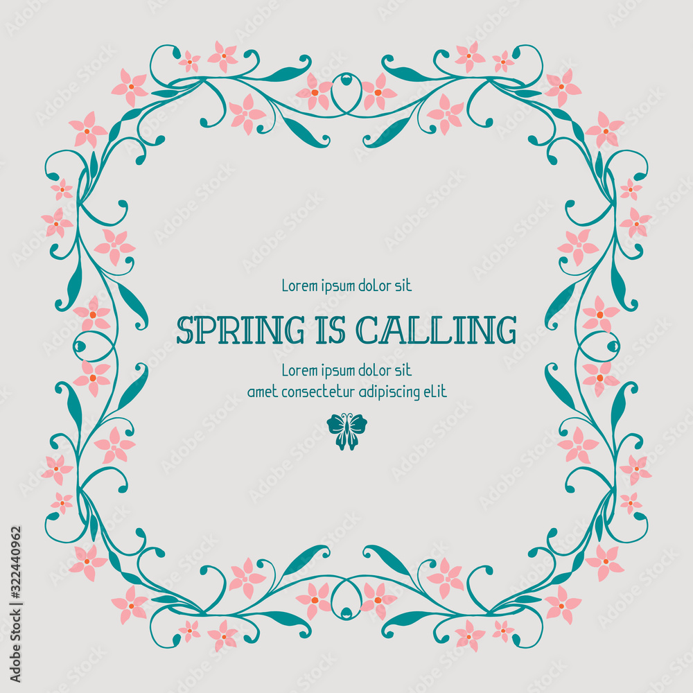 Poster design for spring calling, with unique style of leaf and floral frame. Vector Poster design for spring calling, with unique style of leaf and floral frame. Vector