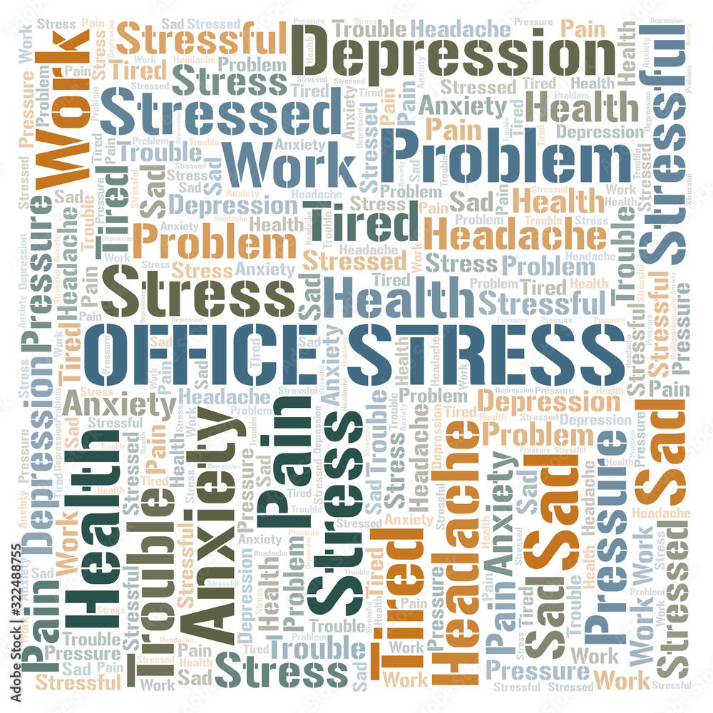 Office Stress word cloud. Office Stress word cloud.