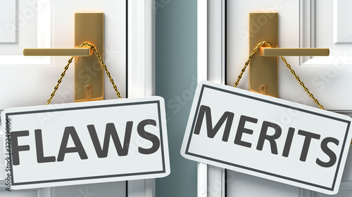 Flaws or merits as a choice in life - pictured as words Flaws, merits on doors to show that Flaws and merits are different options to choose from, 3d illustration photo