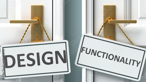 Design or functionality as a choice in life - pictured as words Design, functionality on doors to show that Design and functionality are different options to choose from, 3d illustration