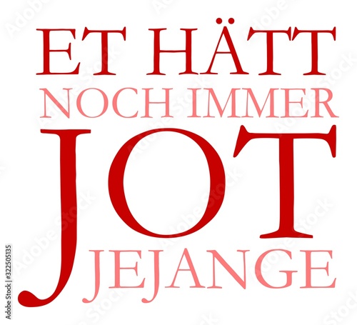 Et hätt noch immer jot jejange (Klassisch Rot)