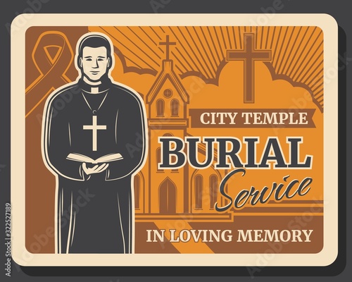 Burial service vector design of funeral, cremation, interment ceremony. Church cemetery, priest and cross, temple chapel, memorial ceremony and black ribbon retro poster. Christian religion traditions