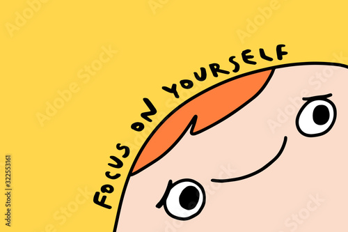Focus on yourself hand drawn vector illustration in cartoon comic style character boy man lettering