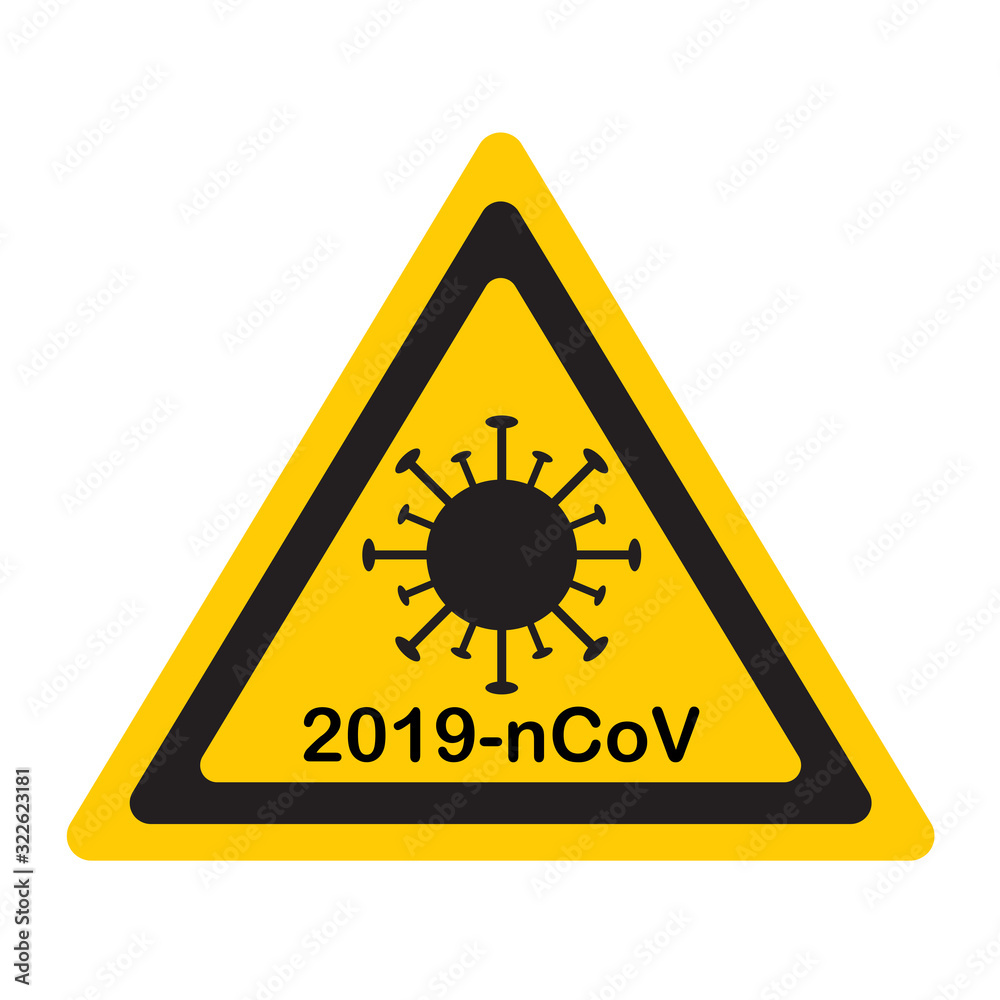 Coronavirus 2019-nCoV Warning Sign Coronavirus 2019-nCoV Warning Sign