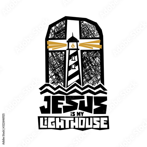 Christian typography, lettering and illustration. Jesus is my lighthouse.