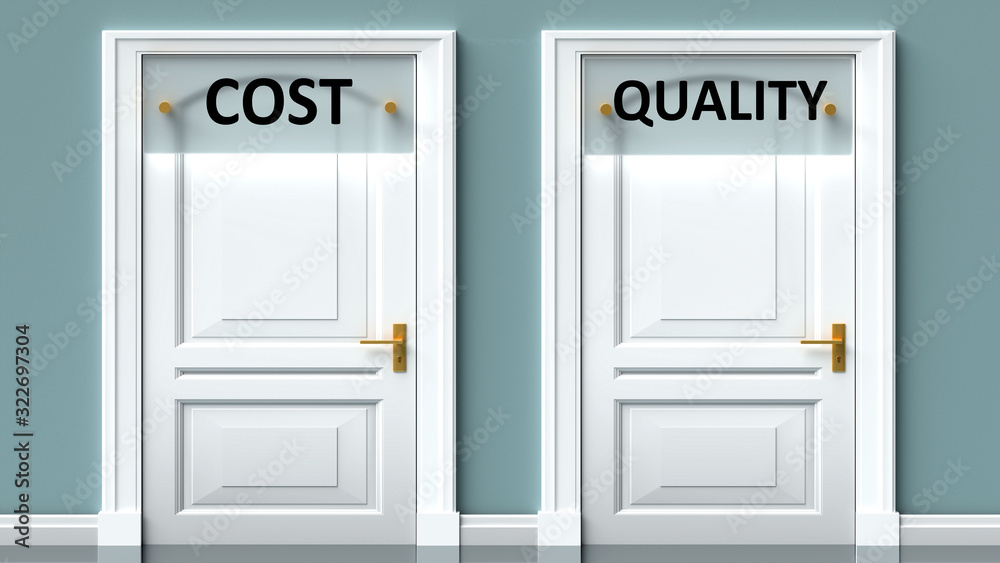 Cost and quality as a choice - pictured as words Cost, quality on doors to show that Cost and quality are opposite options while making decision, 3d illustration Cost and quality as a choice - pictured as words Cost, quality on doors to show that Cost and quality are opposite options while making decision, 3d illustration