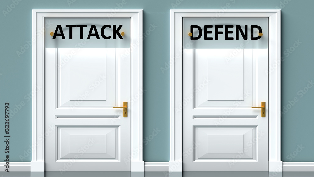 Attack and defend as a choice - pictured as words Attack, defend on doors to show that Attack and defend are opposite options while making decision, 3d illustration Attack and defend as a choice - pictured as words Attack, defend on doors to show that Attack and defend are opposite options while making decision, 3d illustration