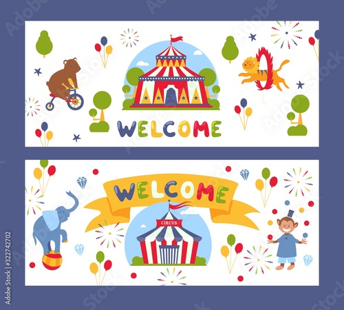 Traveling circus banner, vector illustration. Carnival event announcement, funfair invitation. Circus tent, festival marquee and trained animals. Entertainment performance ticket template, welcome
