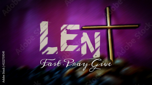 Tableau sur toile Lent Season,Holy Week and Good Friday concepts - words ' lent fast pray give' wi