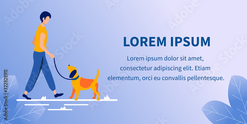 Cartoon Man Character Walking Puppy Dog on Leash Along. Fashion Man Portrait. Domestic Animal. Canine Owner. Friendship and Recreation. Text Motivate Banner. Foliage Design. Vector Flat Illustration