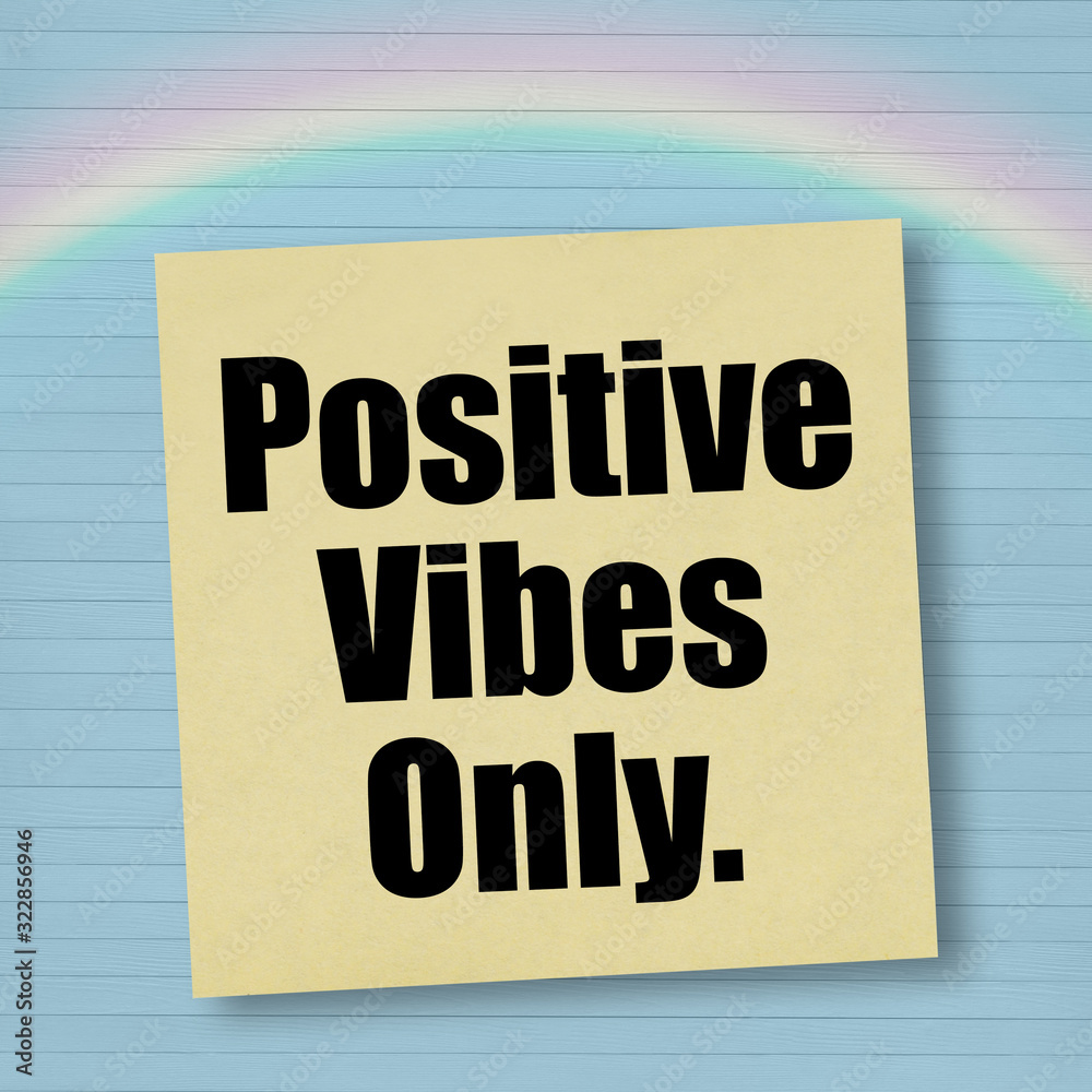 Positive Vibes Only optimistic motivational quote for happiness concept. Positive Vibes Only optimistic motivational quote for happiness concept.
