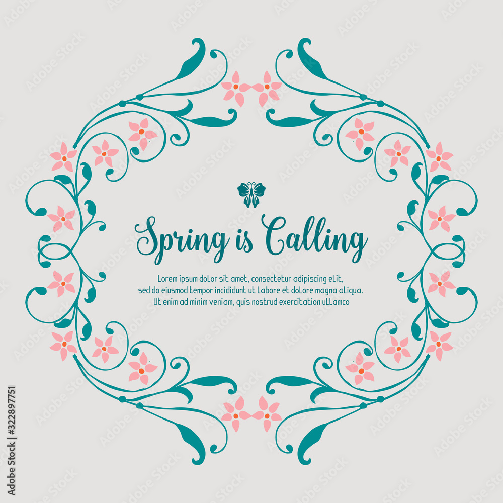 Decorative of spring calling greeting card, with leaf and floral vintage frame. Vector
