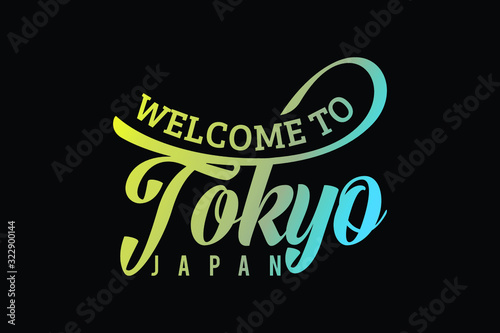 Welcome To Tokyo Word Text Creative Font Design Illustration. Welcome sign