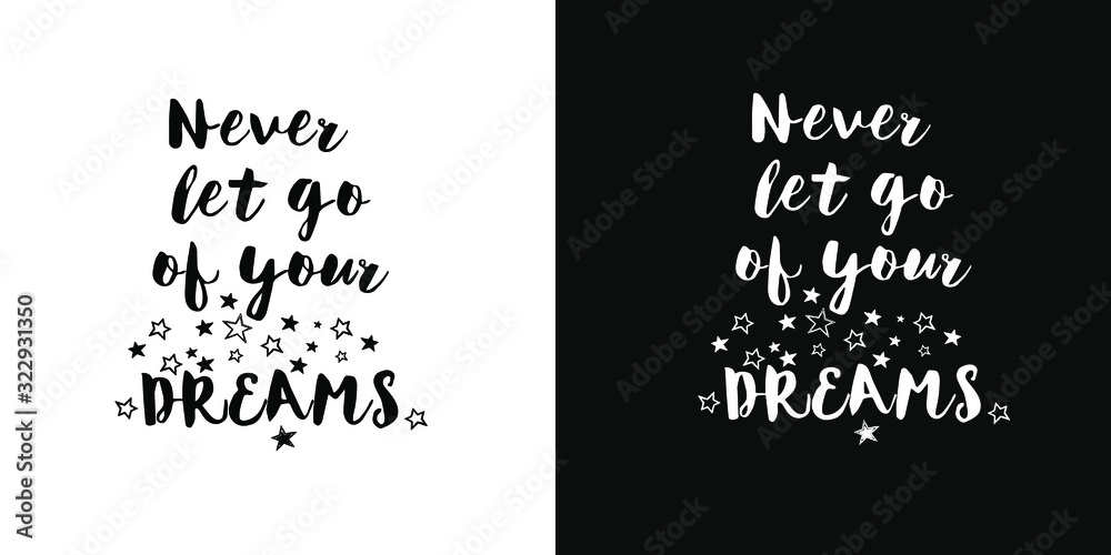 vector lettering of motivational phrase.Two background options - black and white. vector lettering of motivational phrase.Two background options - black and white.