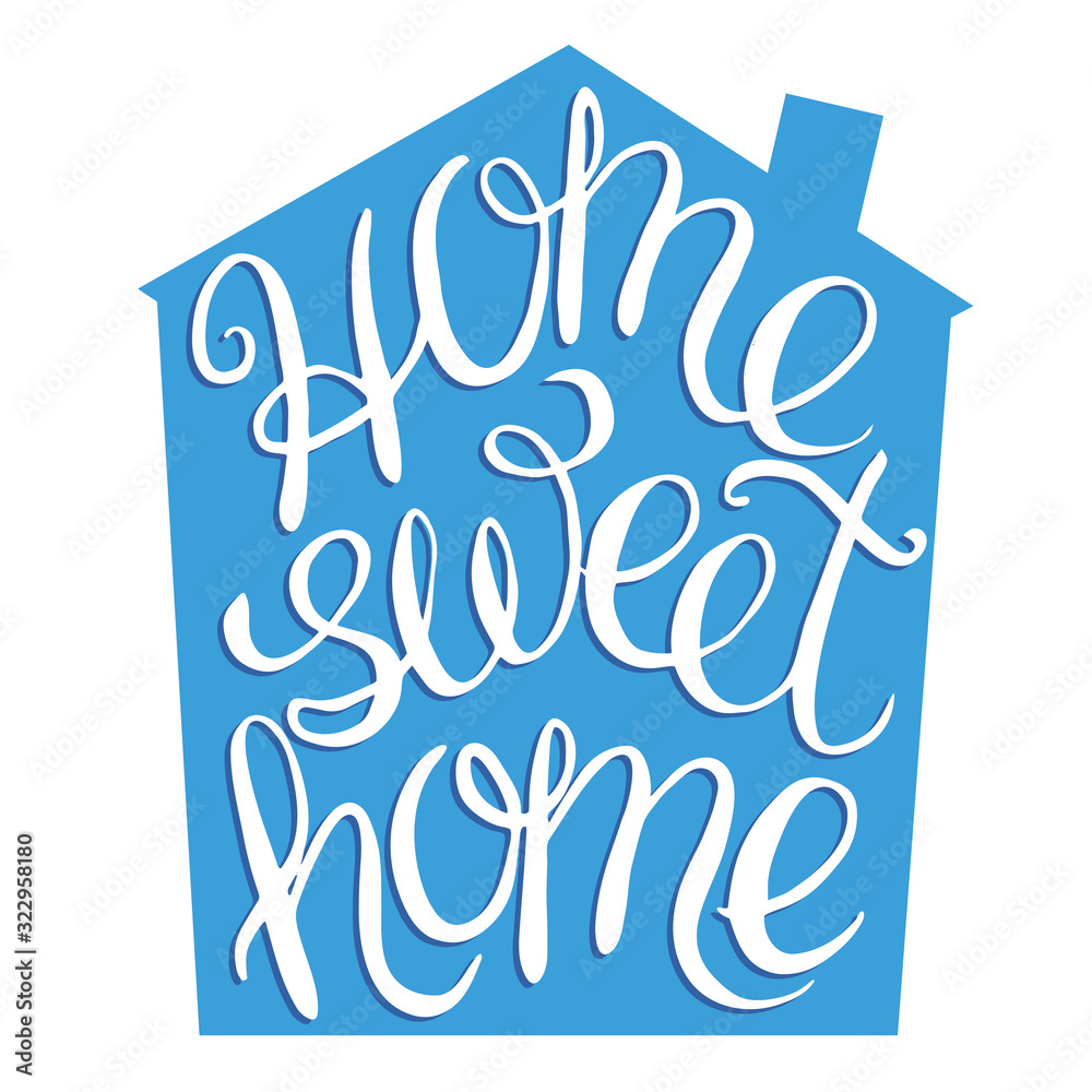 Obraz premium Home sweet home