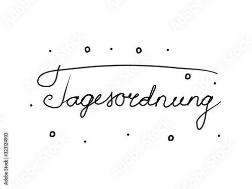 Tagesordnung phrase handwritten with a calligraphy brush. Agenda in german. Modern brush calligraphy. Isolated word black