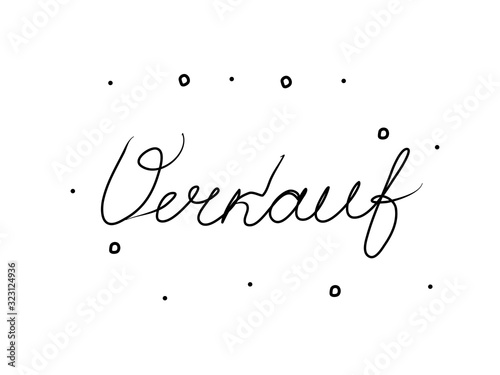 Verkauf phrase handwritten with a calligraphy brush. Sell-out in german. Modern brush calligraphy. Isolated word black