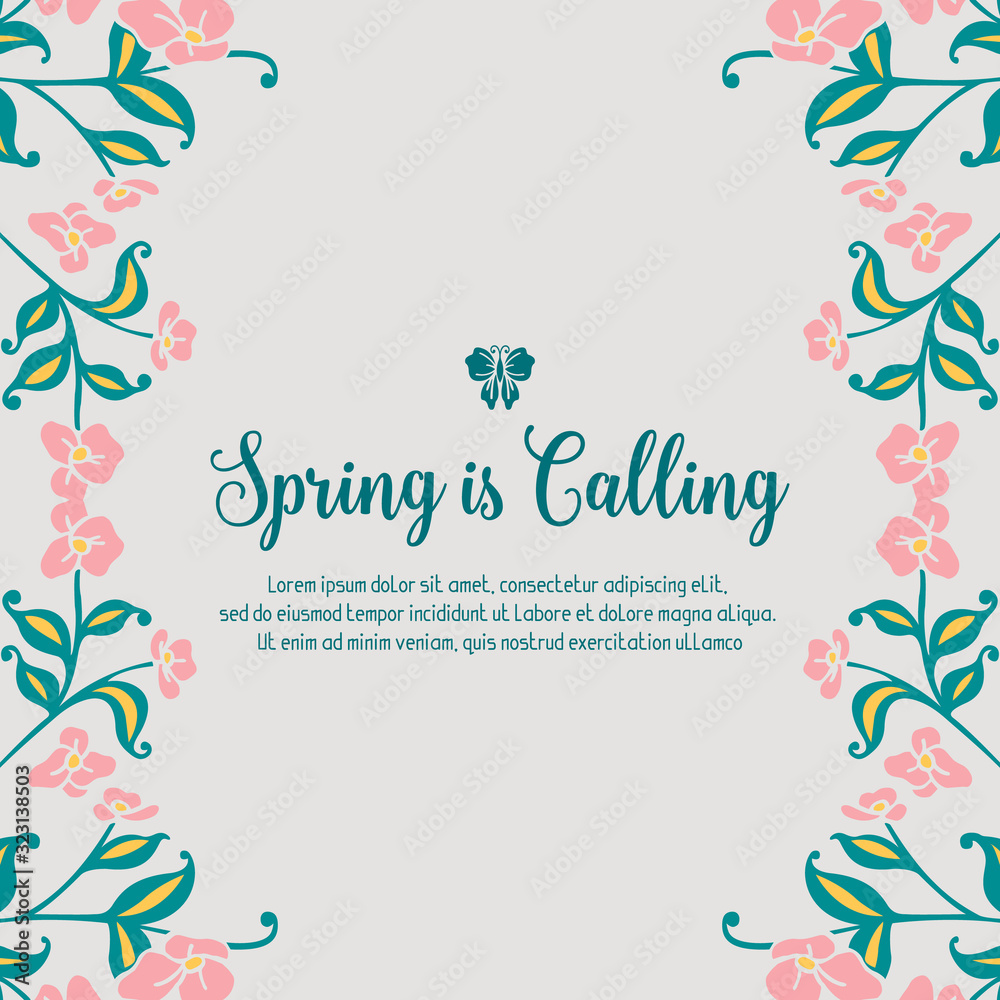 Poster of spring calling, with elegant leaf and floral frame decor. Vector