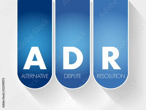 ADR - Alternative Dispute Resolution acronym, business concept background