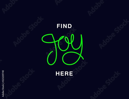 Find joy here. Linear calligraphy lettering. T shirt vector design