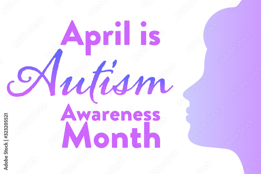 April is  Autism Awareness Month. Holiday concept. Template for background, banner, card, poster with text inscription. Vector EPS10 illustration.