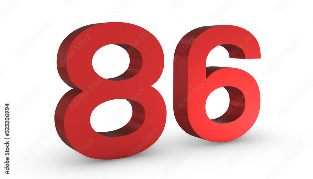 Number 86 Eighty six Red Sign 3D Rendering Isolated on White Background Number 86 Eighty six Red Sign 3D Rendering Isolated on White Background