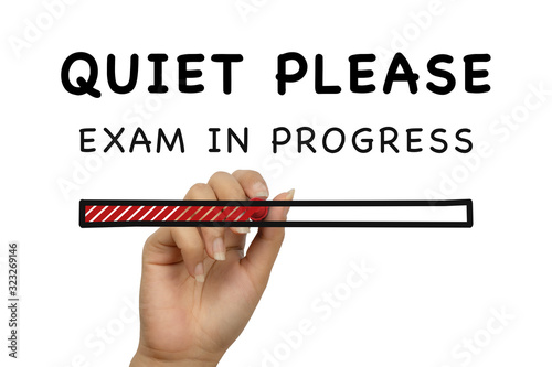 Quiet please exam in progress handwritten poster banner on white background with loading bar - Student examination school college university notice - Evaluation patient test doodle style sign concept