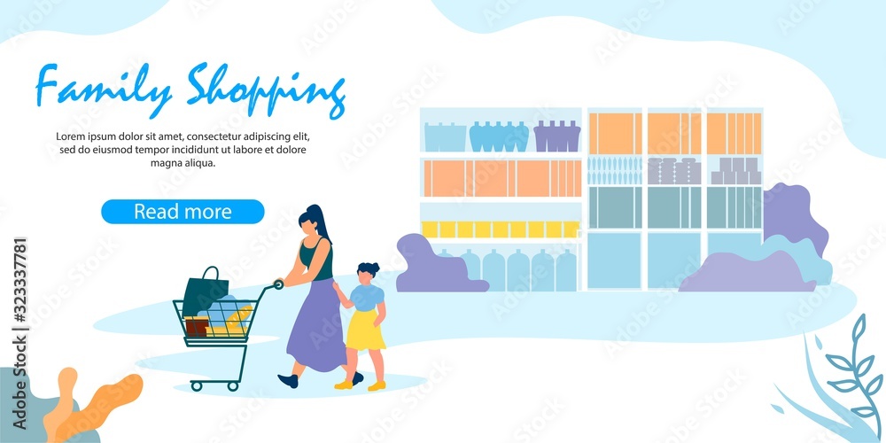 Happy Family of Mother and Little Daughter Shopping in Supermarket. Woman Pushing Trolley with Purchases, Girl Following her near Shelf with Dishes. Cartoon Flat Vector Illustration, Horizontal Banner Happy Family of Mother and Little Daughter Shopping in Supermarket. Woman Pushing Trolley with Purchases, Girl Following her near Shelf with Dishes. Cartoon Flat Vector Illustration, Horizontal Banner