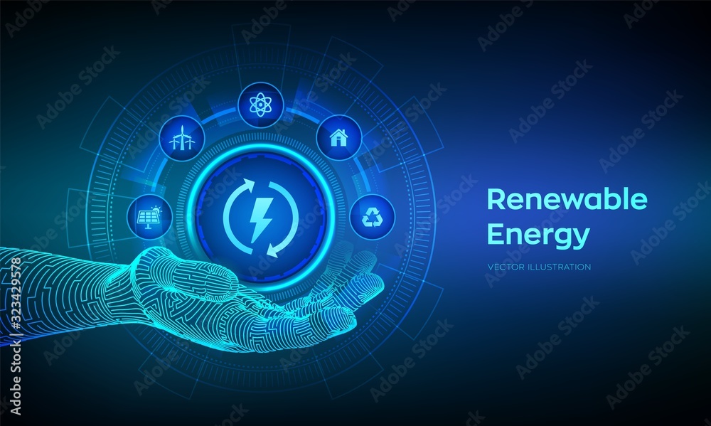 Renewable energy icon in robotic hand. Energy sources for renewable, sustainable development technology concept on virtual screen. Vector illustration.