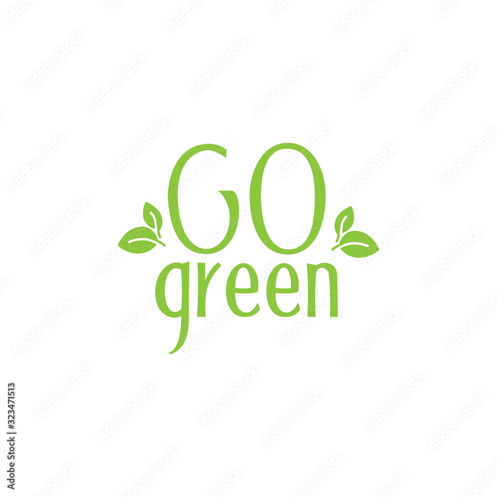 Fototapeta premium Modern Go Green Environment Label Logo Illustration