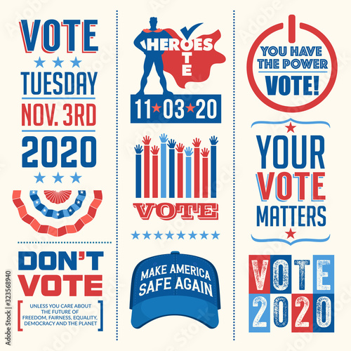 Patriotic design elements and motivational messages to encourage voting in United States 2020 election. For web banners, cards, posters, stickers