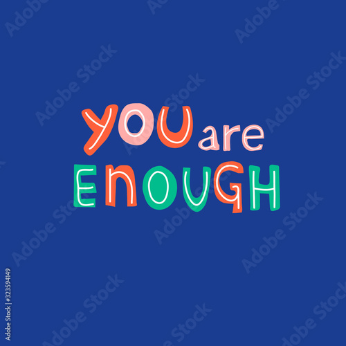 You are enough hand drawn lettering on a blue backgound