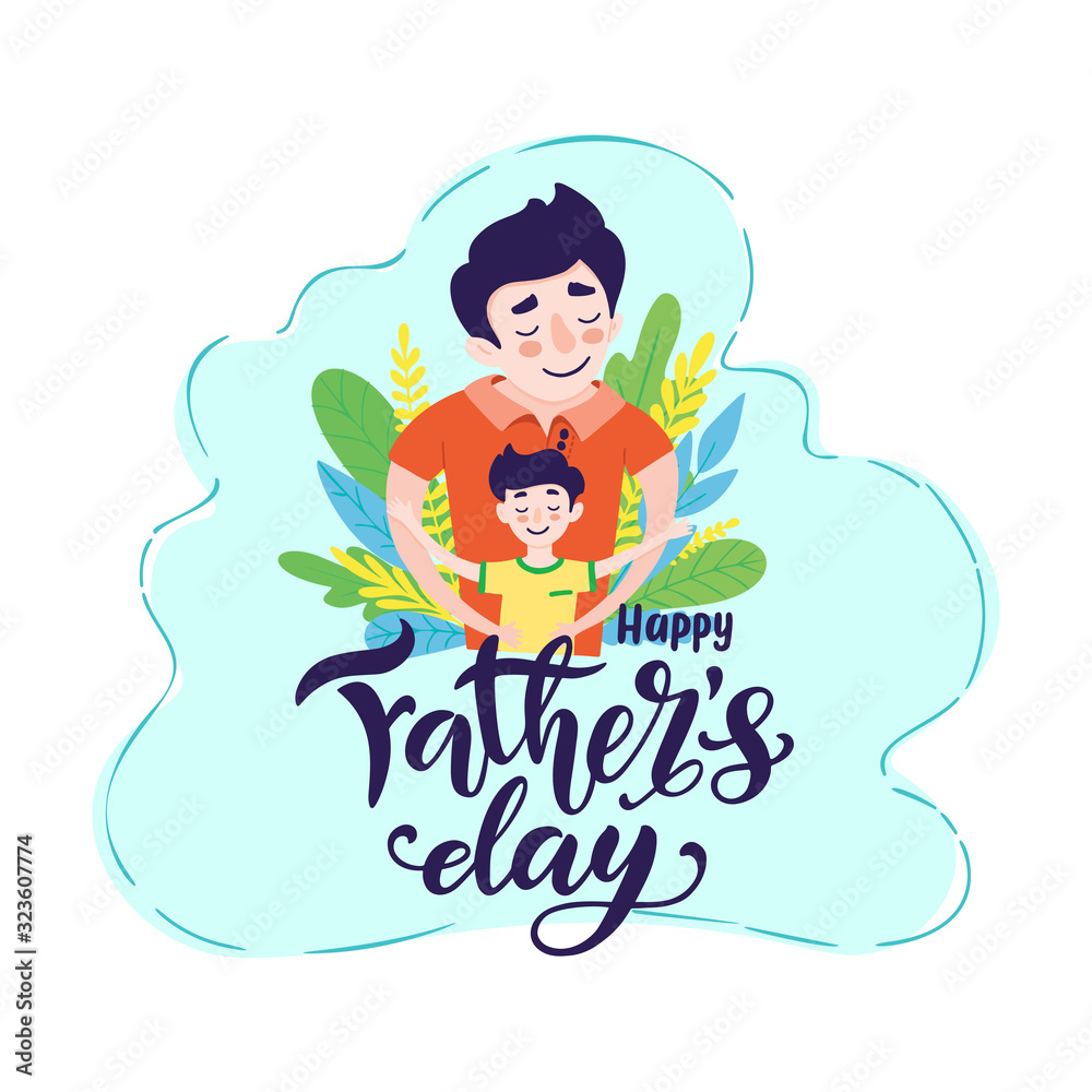 Happy Father s day greeting card design. Happy father smile with a son. Vector illustration of dad and son hugs on blue background with hand drawn lettering.