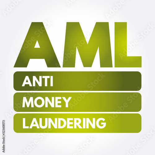 AML - Anti Money Laundering acronym, business concept background