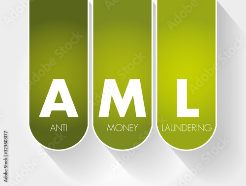 AML - Anti Money Laundering acronym, business concept background