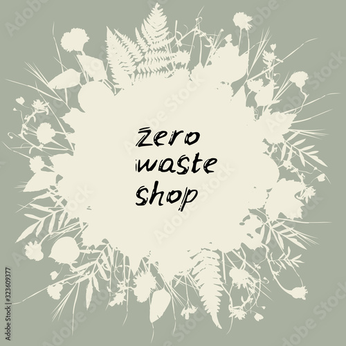 Zero waste shop logo. Black text, calligraphy, lettering, doodle by hand. Flowers leaves beige on gray background. Pollution problem concept Eco, ecology banner poster. Vector