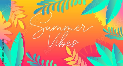 Summer vibes with exotic palm leaves and plants vector illustration. White handwritten inscription on tropical background in flat style design. Summertime and holidays concept