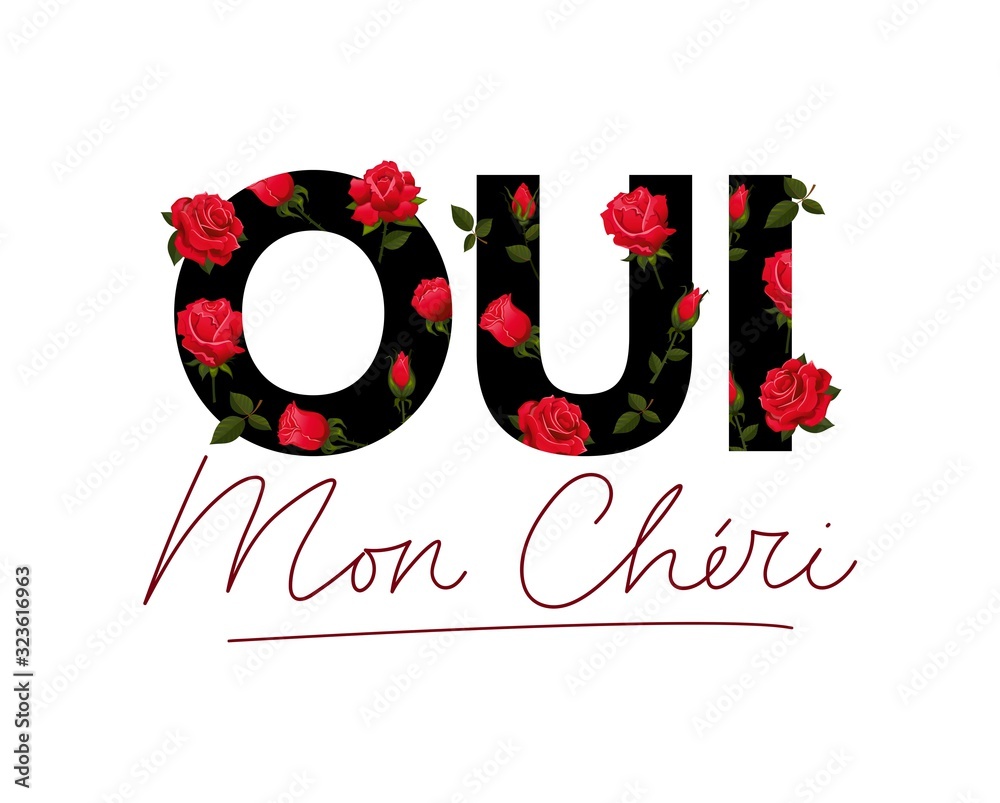 Red roses swirling around oui mon cheri text vector illustration. Lovable lettering written with thin font flat style. Valentines day and love concept. Isolated on white