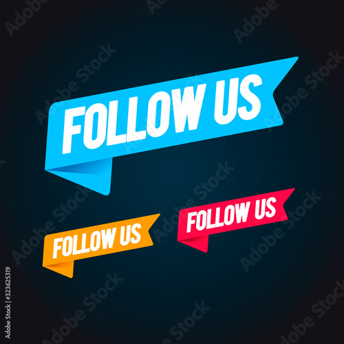 vector illustration set of follow us speech bubble sign. follower paper sticker.
