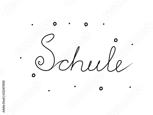 Schule phrase handwritten with a calligraphy brush. School in german. Modern brush calligraphy. Isolated word black