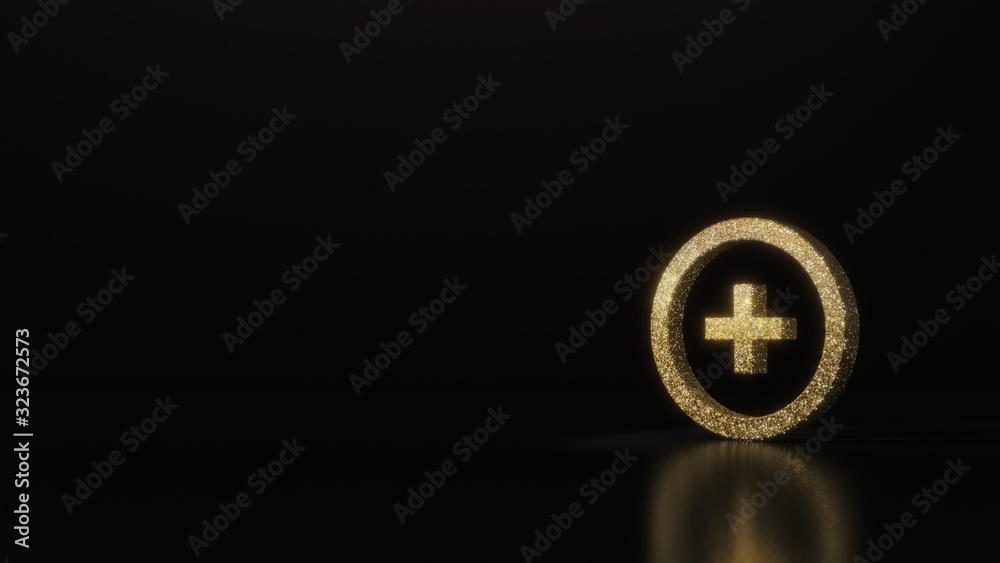 science glitter gold glitter symbol of circle with plus 3D rendering on dark black background with blurred reflection with sparkles