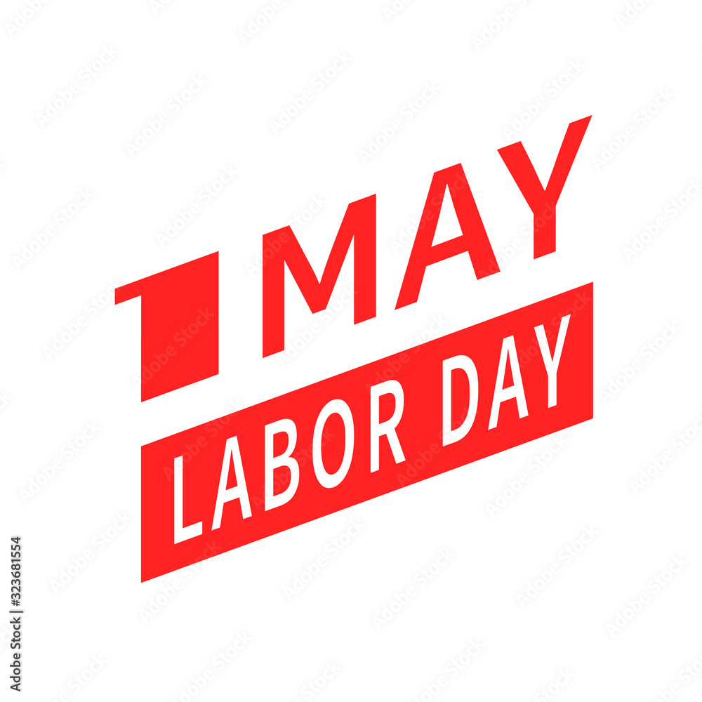 May 1 Labor Day. Vector logo symbol of spring holiday weekend. Vector illustration May 1 Labor Day. Vector logo symbol of spring holiday weekend. Vector illustration