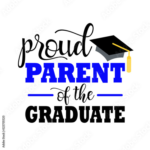 Proud parent of the graduate svg. School party design.