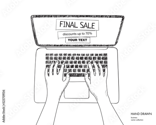 Online shopping illustration with laptop. Final sale on monitor with place for your text. Hands on keyboard. Hand drawn vector black and white doodle sketch